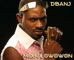D’Banj - Mobolowowon